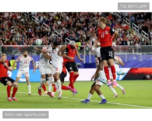 奥地利3-1约旦,球队重返世界杯后取得重要胜利